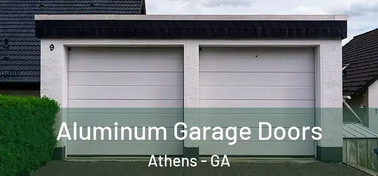  Aluminum Garage Doors Athens - GA