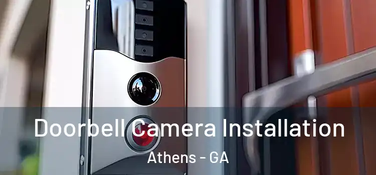  Doorbell Camera Installation Athens - GA