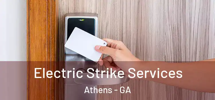 Electric Strike Services Athens - GA