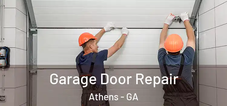  Garage Door Repair Athens - GA