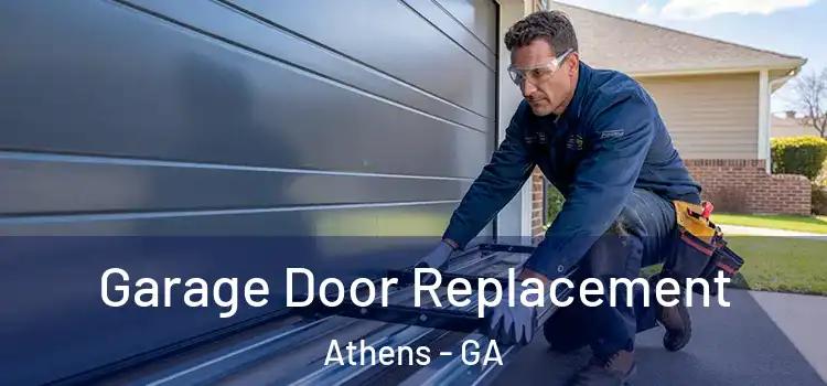  Garage Door Replacement Athens - GA