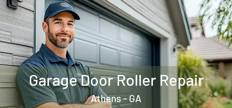  Garage Door Roller Repair Athens - GA