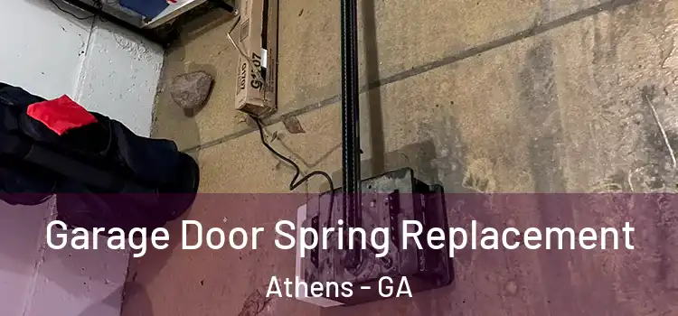  Garage Door Spring Replacement Athens - GA