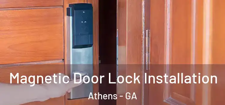  Magnetic Door Lock Installation Athens - GA
