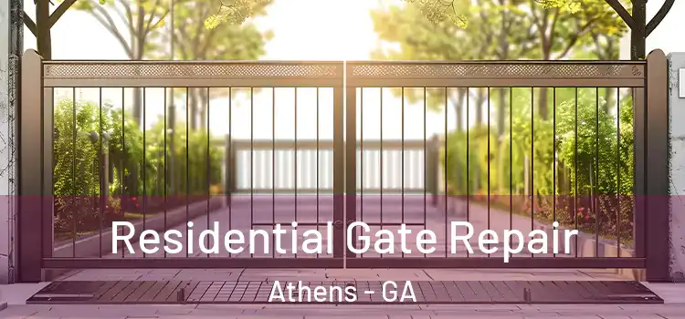 Residential Gate Repair Athens - GA