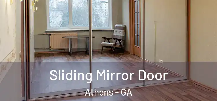  Sliding Mirror Door Athens - GA