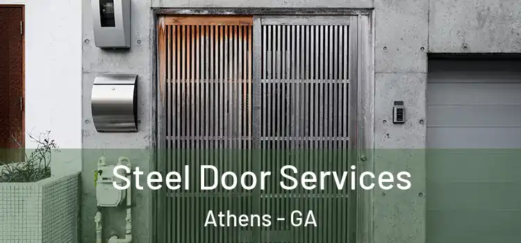 Steel Door Services Athens - GA
